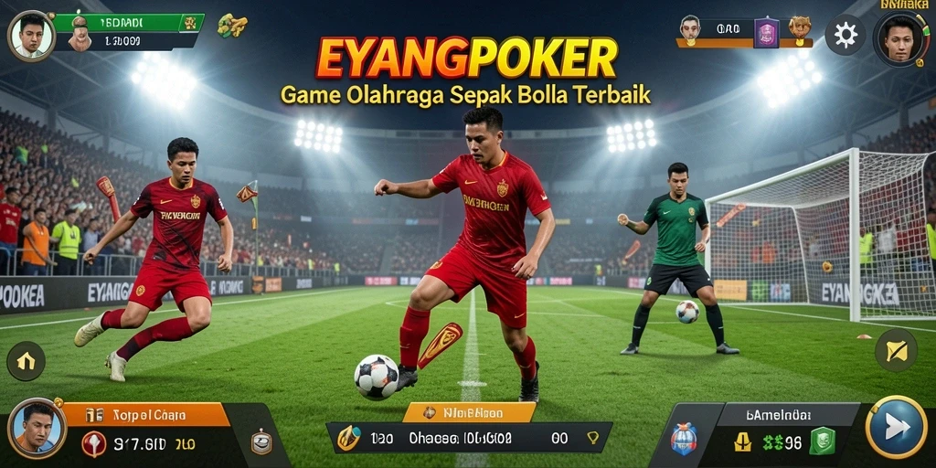 Tampilan gameplay menarik dari EYANGPOKER dengan aksi sepak bola yang mendebarkan.